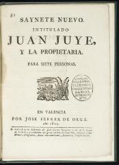 Saynete nuevo intitulado Juan Juye, y la propietaria.