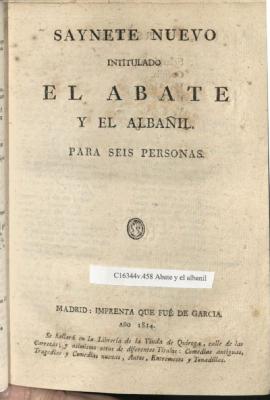 Saynete nuevo intitulado El abate y el abañil.