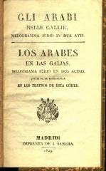 Gli arabi, nelle Gallie : melodrama serio in due atti / Los arabes en las Galias :