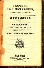 I Capuleti ed i Montecchi : tragedia lirica in tre atti / Montescos y Capeletes :