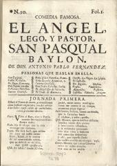 El angel lego, y pastor, San Pasqual Baylon : comedia famosa /