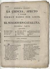 Comedia nueva. La ciencia, afecto y valor forman magia por amor, y El mágico en Cataluña. 