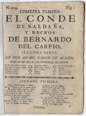 Comedia famosa. El conde de Saldaña, y Hechos de Bernardo del Carpio. Segunda parte.