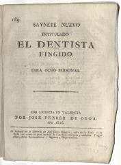 Saynete nuevo intitulado El dentista fingido. Para ocho personas.