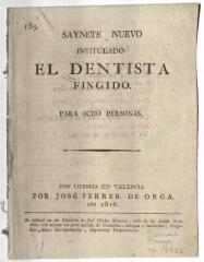 Saynete nuevo intitulado El dentista fingido. Para ocho personas.