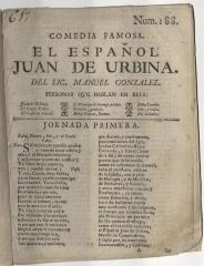 Comedia famosa. El español Juan de Urbina.