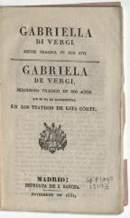 Gabriella di Vergi. Azione tragica in due atti. Gabriela de Vergi. Melodrama tragico en dos actos.