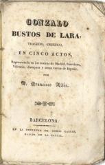 Gonzalo Bustos de Lara, Tragedia original en cinco actos, /