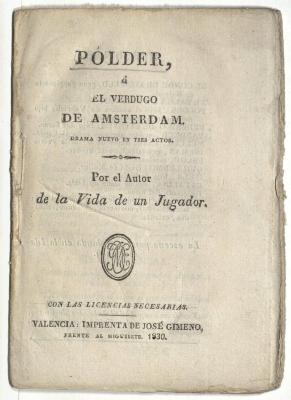 Pólder, ó El verdugo de Amsterdam. Drama nuevo en tres actos.