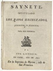 Saynete, intitulado Los payos hechizados, Juanito, y Juanita. Para seis personas.
