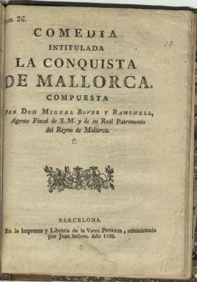 BPL_Bove_Conq_G.3353.8 vol.1_a.jpg;Comedia intitulada La conquista de Mallorca /