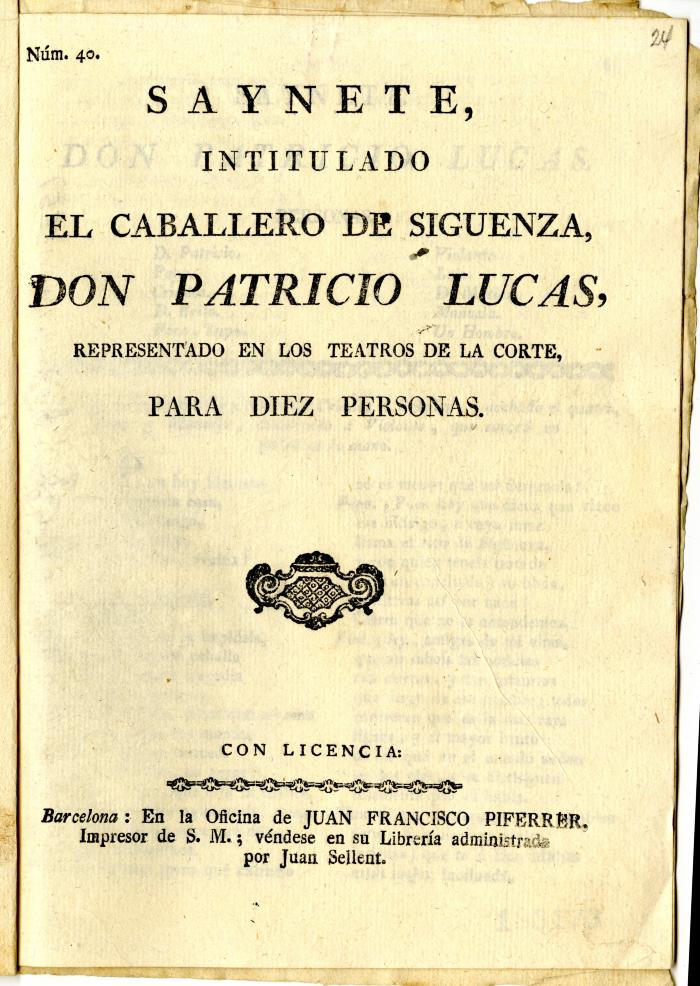 HSA_0000_Caba_0000002035_a.jpg;Saynete, intitulado El caballero de Siguenza, don Patricio Lucas :