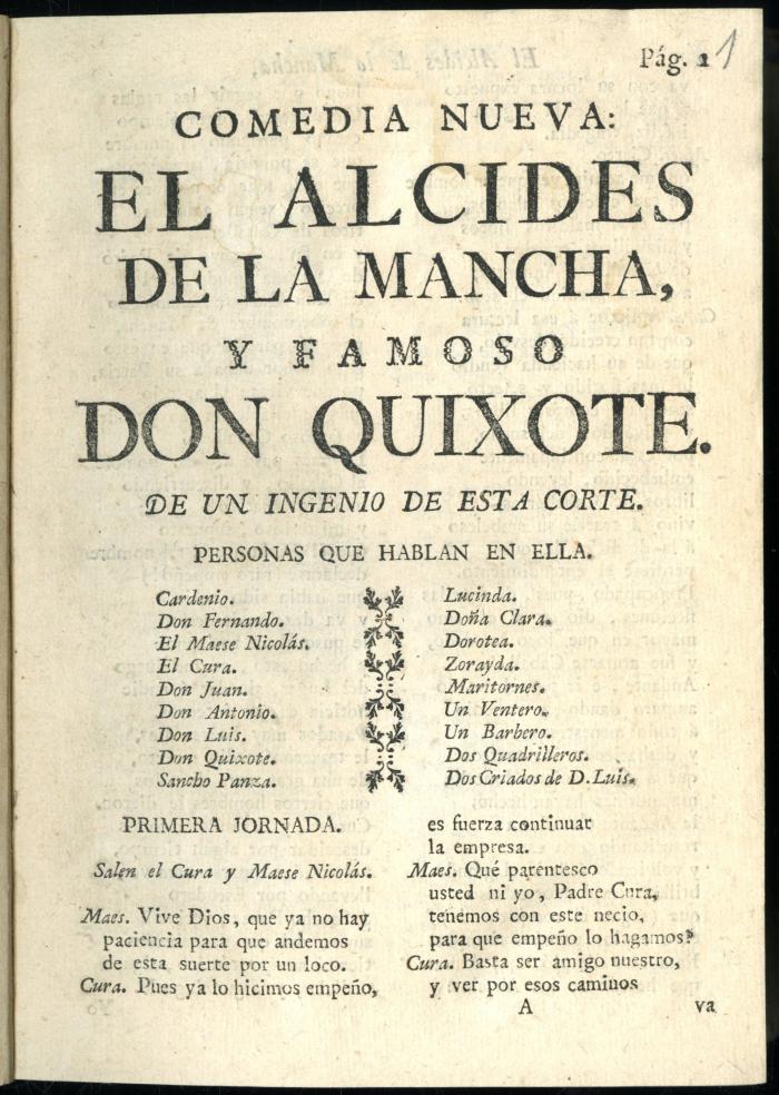 HSA_1ing_Alci_0000000309_a.jpg;Comedia nueva: El Alcides de la Mancha, y famoso don Quixote. /