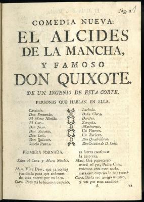 HSA_1ing_Alci_0000000309_a.jpg;Comedia nueva: El Alcides de la Mancha, y famoso don Quixote. /