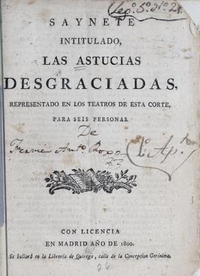 Saynete intitulado Las astucias desgraciadas.