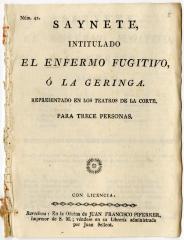 Saynete, intitulado El enfermo fugitivo, ó La geringa :