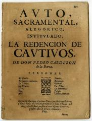 Auto, sacramental, alegorico, intitulado, La redencion de cautivos. /