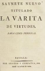 Saynete nuevo titulado La varita de virtudes :