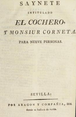 Saynete intitulado El cochero, y monsiur Corneta :
