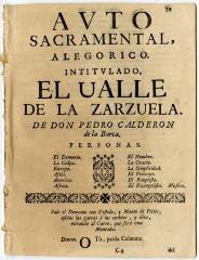 Avto sacramental, alegorico. Intitvlado, El ualle de la zarzuela.