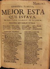 Comedia famosa, Mejor esta que estava / 