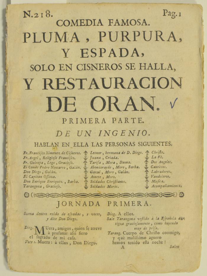 Comedia famosa, Plumas, purpura, y espada, solo en Cisneros se halla, y restauracion de Oran :
