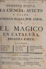 La ciencia, afecto y valor forman magia por amor, y El mágico en Cataluña.