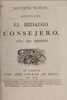 Saynete nuevo intitulado El hidalgo consejero.