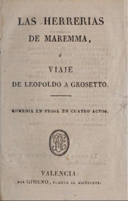 Las herrerías de Maremma, ó, Viaje de Leopoldo a Grosetto :