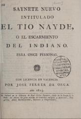 Saynete nuevo intitulado El tío Nayde, o, El escarmiento del indiano.