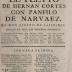 El pleyto de Hernán Cortés con Pánfilo de Narváez :