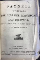 Saynete, intitulado Los sies del mayordomo, don Ciriteca,