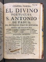 Comedia famosa. El divino portugues, S. Antonio de Padua /