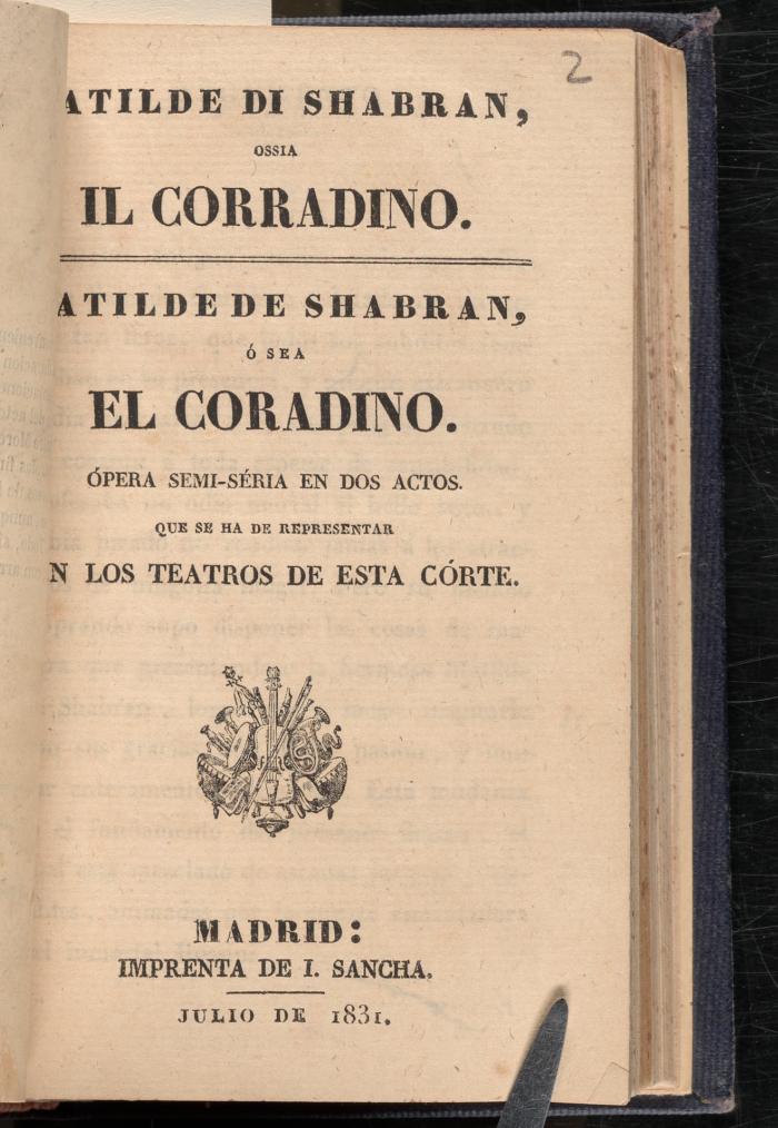 Matilde di Shabran, ossia, Il corradino = Matilde de Shabran, ó sea, El coradino :