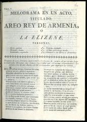 Melodrama en un acto, titulado: Areo rey de Armenia, ó La Elizene.