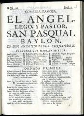 Comedia famosa. El angel, lego, y pastor, San Pasqual Baylon. /