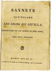 Saynete intitulado Los locos de Sevilla :