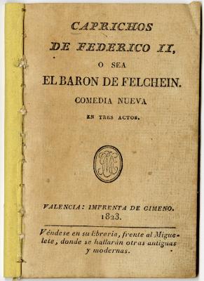 Caprichos de Federico II, o sea El baron de Felchein :