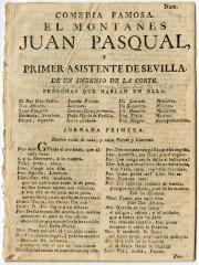 Comedia famosa. El montañes Juan Pasqual, y primer asistente de Sevilla /