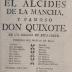 El alcides de la Mancha, y famoso Don Quixote :