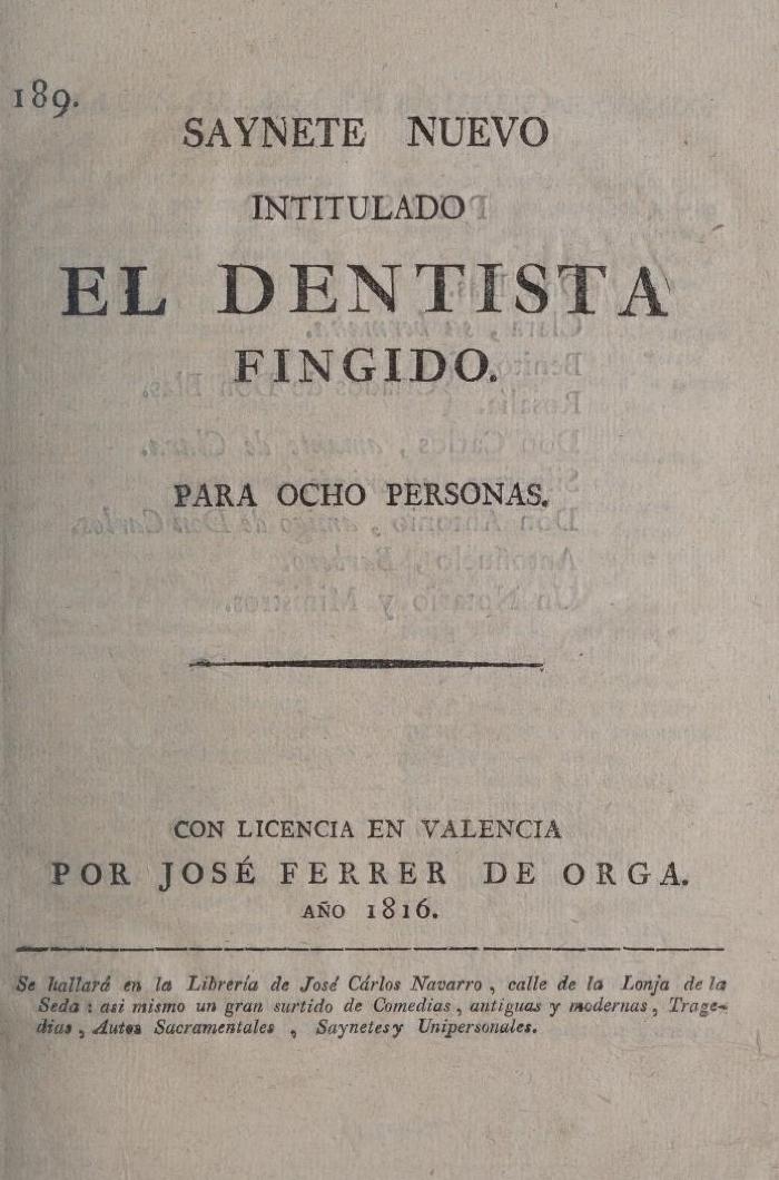 Saynete nuevo intitulado El dentista fingido.