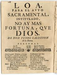 Loa, para el avto sacramental, intitulado, No ay mas fortuna, qve Dios.
