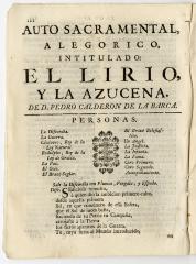 Auto sacramental, alegorico, intitulado: El lirio, y la azucena.