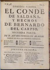 Comedia famosa. El conde de Saldaña, y hechos de Bernardo del Carpio. Segunda parte /